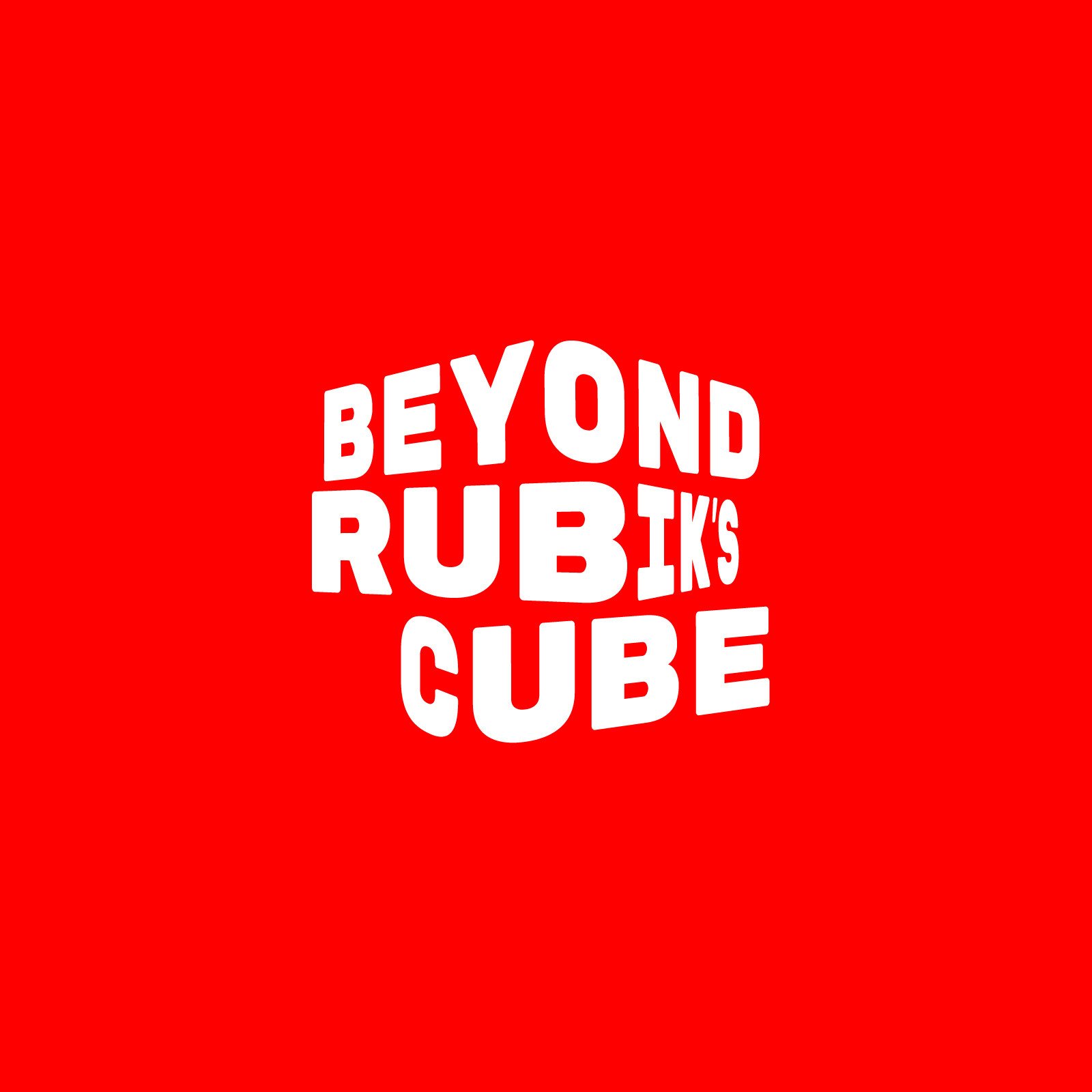 Beyond Rubik's Cube