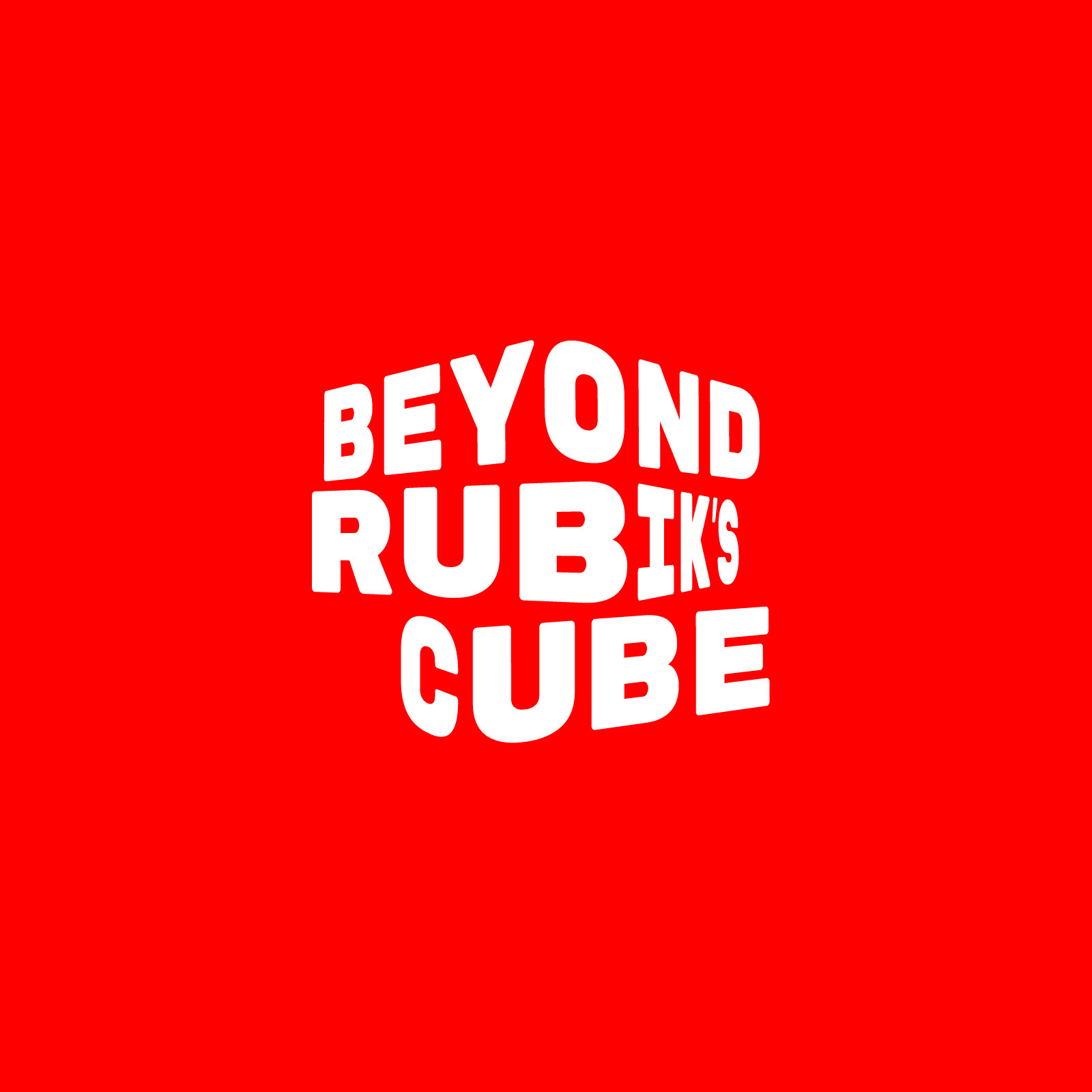 Beyond Rubik's Cube